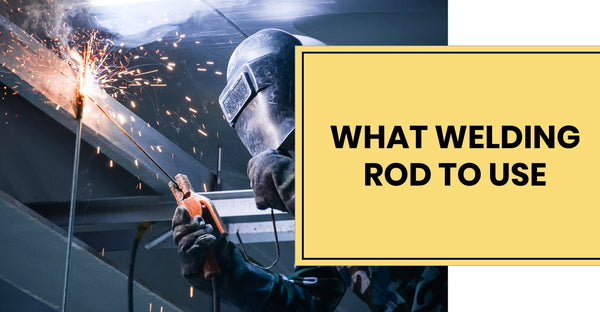 What welding rod to use